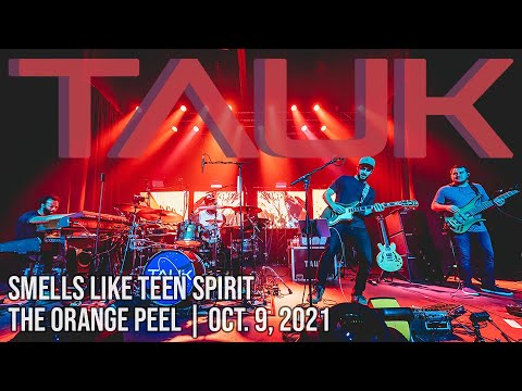 TAUK - Smells Like Teen Spirit (Nirvana Cover) - The Orange Peel, NC [10.9.21]