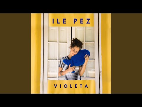 Violeta - Ile Pez