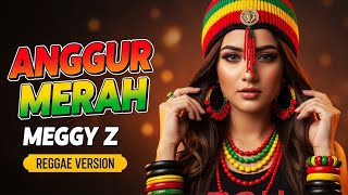Download lagu ANGGUR MERAH - Meggy Z | Cover Reggae Version mp3 Download lagu ANGGUR MERAH - Meggy Z | Cover Reggae Version mp3