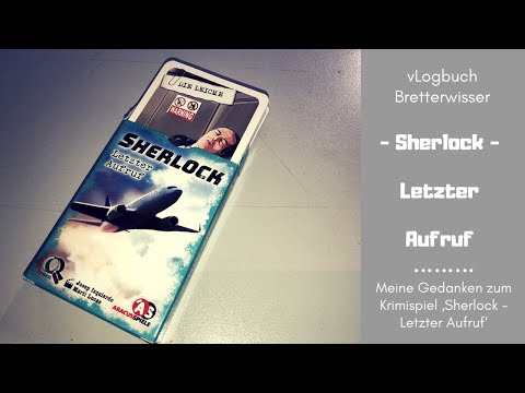 Sherlock - Letzter Aufruf (AbacusSpiele) - vLogbuch Bretterwisser - 190406