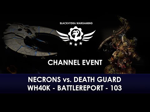 WH40K - Battlereport - 103 The Hydra's Pit:  Necrons vs. Death Guard [DE/GER]