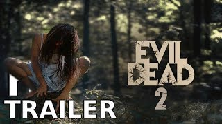 EVIL DEAD 2 2018 Teaser Trailer Horror Movie HD 1080p