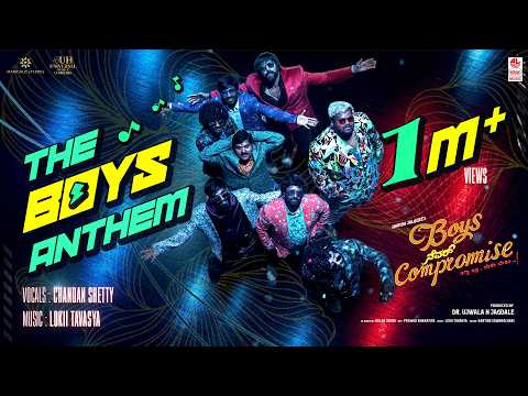 THE BOYS ANTHEM - Full Lyrical Video | Boys Never Compromise | Chandan Shetty | Lokii Tavasya — Boys Never Compromise