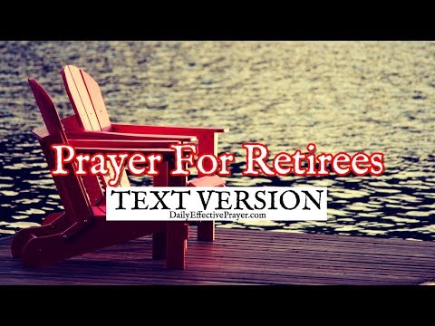 Prayer For Retirees (Text Version - No Sound) Video