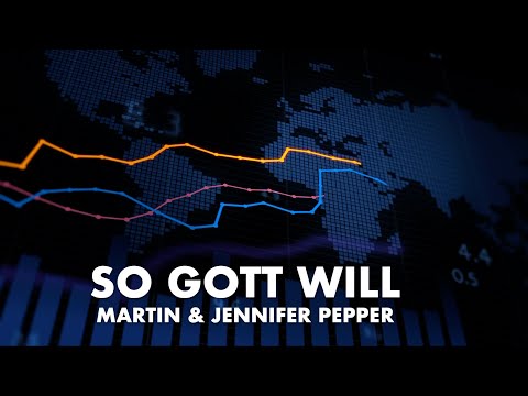 So Gott will | Martin Pepper  & Jennifer Pepper | Lyric Video