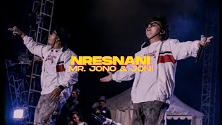Download lagu NRESNANI - JONOJONI   (MR. JONO & JONI REMIX) mp3