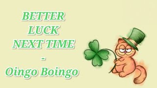Better Luck Next Time - Oingo Boingo // Sub Esp.