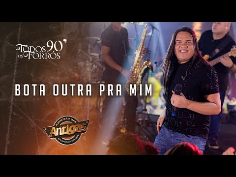 Banda Forrozão das Antigas - Bota Outra Pra Mim (DVD TODOS OS FORRÓS 90')