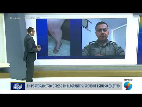 Trio é preso por estupro coletivo em Porteirão