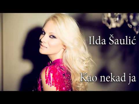 Ilda Saulic - Kao nekad ja - (Audio 2014)