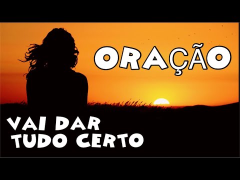 Oração para tudo dar certo