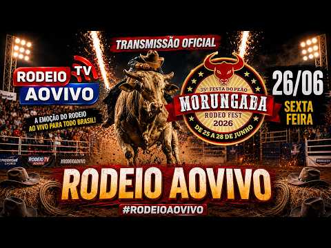 #rodeioaovivo MORUNGABA RODEO FEST 2026 (SEXTA)