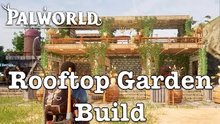 PALWORLD Farming Rooftop Garden & Crafting Station Build / Speed Build Video