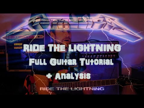 RIDE THE LIGHTNING Guitar Tutorial/Analysis (Metallica) [Let's Learn Ride The Lightning EP #2]
