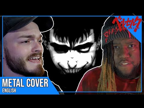 Tre Watson & @LoganVanAdams || INFERNO (BERSERK 2016 OP Full English Metal Cover)