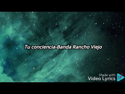 Tu conciencia-Banda Rancho Viejo (Video Lyrics)