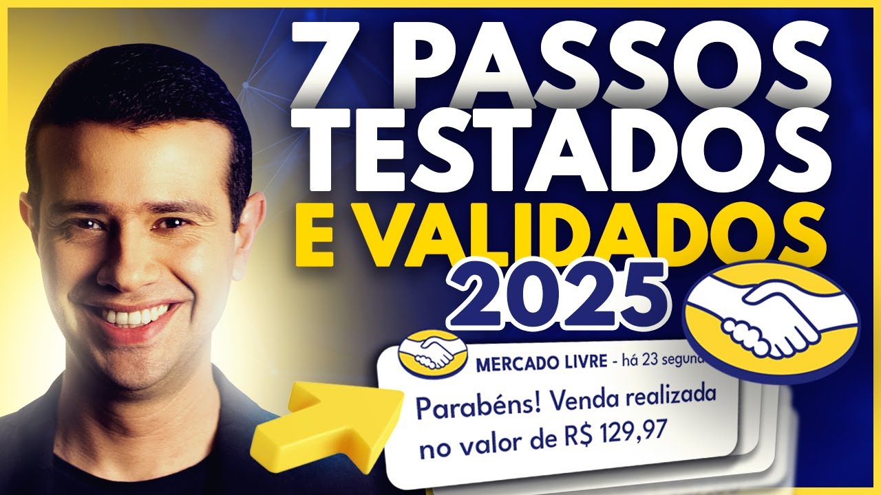 7 PASSOS PARA VENDER NO MERCADO LIVRE EM 2024