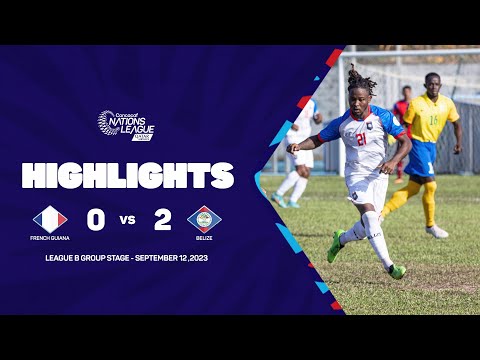 Highlights | French Guiana vs Belize | 2023/24 Con...
