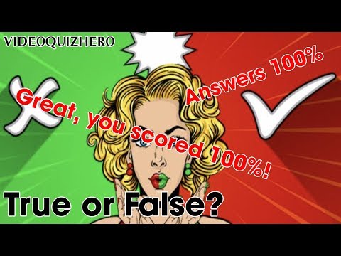 True or False? Quiz Answers 100% | QuizHelp.Xyz