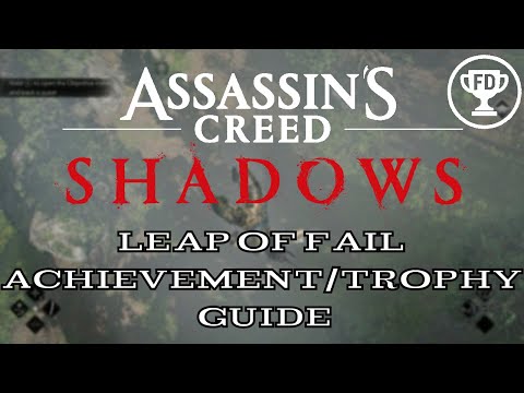 Leap of Fail | Assassin's Creed Shadows Achievement/Trophy Guide | AG#113