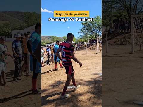 Flamengo Vs Tamboril | Torneio de futebol amador da Várzea grande (Calumbi-Pe) #Pênaltis