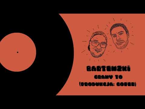 BARTEMZKI - Gramy to (produkcja: Gofer)