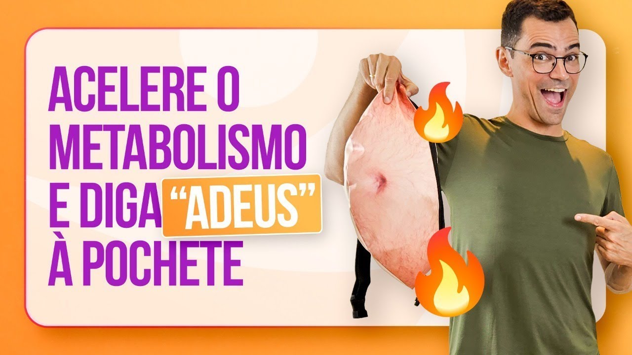 👍🏻 ACELERE O METABOLISMO E ACABE COM A POCHETE | Acelerador Metabolismo | Xô Pochete | Aula 3
