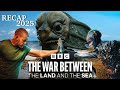When The Ocean Fights Back The War Between The Land And The Sea Full Series Recap