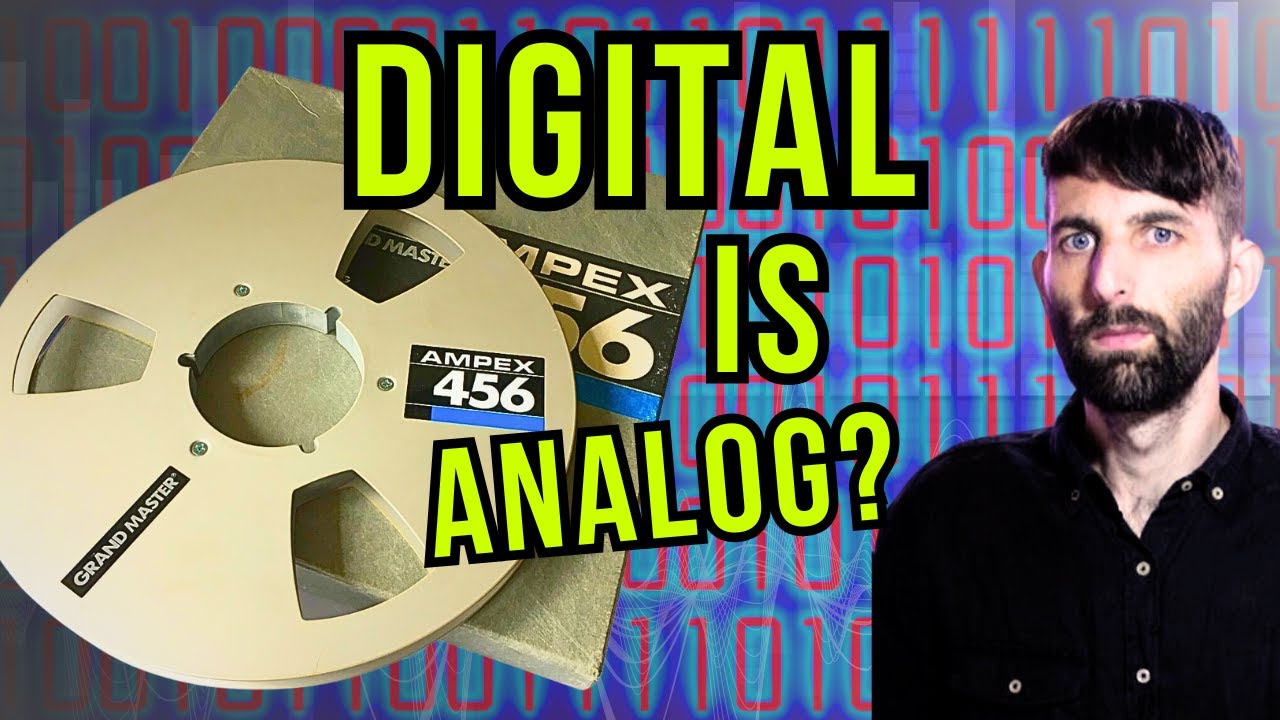 Analog elitism debunked: digital is actually analogue anyway