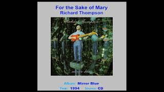 RICHARD THOMPSON    &quot;For The Sake Of Mary&quot;    1994
