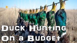 Duck Hunting On A Budget | Waterfowl Wednesday