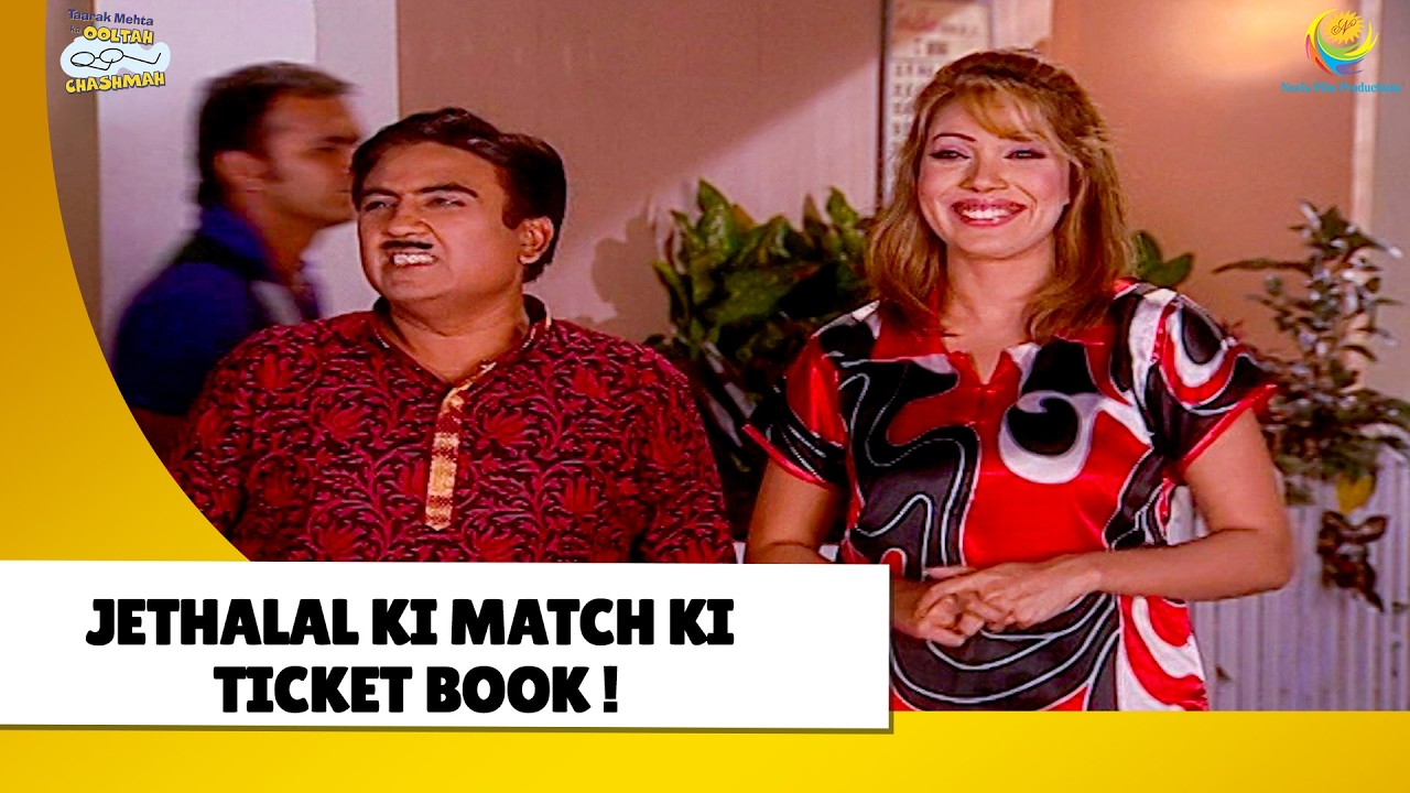 Jethalal ki match ki ticket book ! Haste Raho Hasate Raho | Taarak Mehta ka Ooltah Chashmah