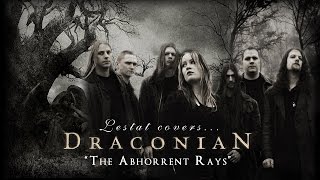 Draconian - The Abhorrent Rays (Cover by Lestat)