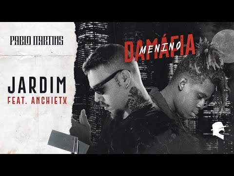 Pablo Martins feat. Anchietx - Jardim (Lyric Video)