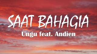Download lagu Saat bahagia - Ungu feat. Andien (lirik lagu) mp3