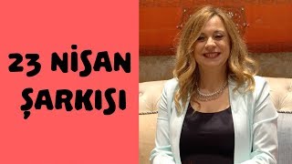 Şebnem Öğretmen - 23 Nisan Şarkısı