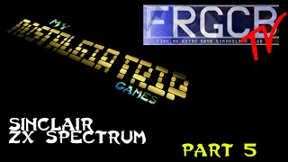 My Nostalgia Trip Games - Ep 30 Spectrum part 5