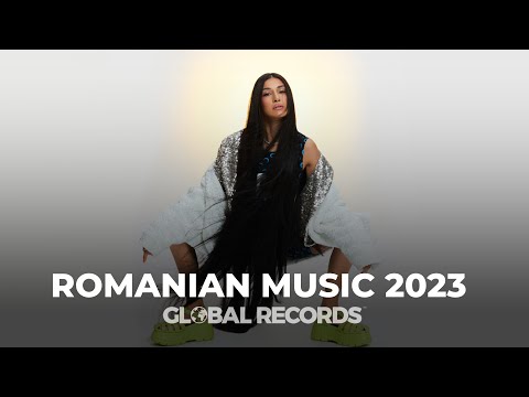 Romanian Music 2023 ♫ Top Romanian Hits ▶ Pop & Dance Playlist by Global Records