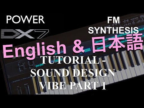 How to learn Yamaha DX7 Synthesizer: FM synthesis – Sound Design Vibe Part 1