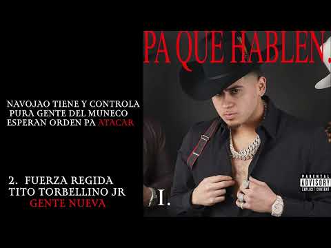 Fuerza Regida x Tito Torbellino JR - Gente Nueva (Letra)