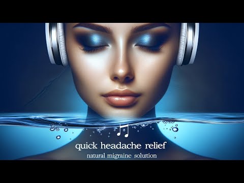 Quick Headache Relief - Powerful Binaural Frequency Sound Therapy - Feel Better in 5 Minutes