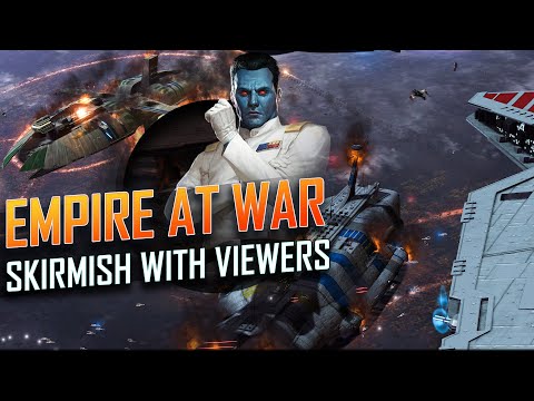 Empire at War Skirmish is Finally Stable - Playing With Viewers!