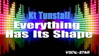 Kt Tunstall - Everything Has Its Shape (Karaoke Version) with Lyrics HD Vocal-Star Karaoke