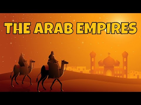Medieval Middle East and the Arab Empires: A Complete Overview