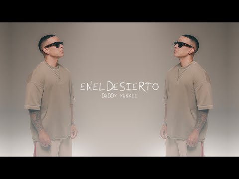 Daddy Yankee - En El Desierto (Oficial Visualizer)- En victoria siempre ✝️