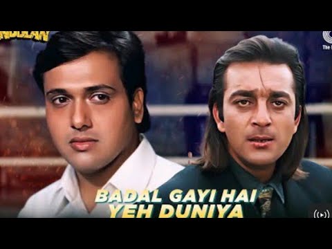 Badal Gayi Hai Yeh Duniya - Dosti Song | Andolan | Sanjay Dutt, Govinda | Roop Kumar, Udit Narayan,