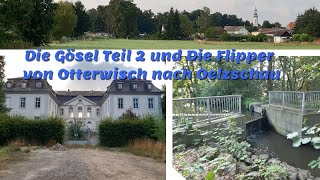 Die Gösel Teil 2 und Die Flipper von Otterwisch nach Oelzschau