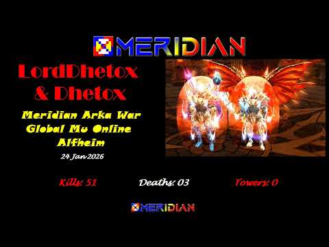 Arka War Meridian - 24 Jan 2026 - Global Mu Online - Alfheim Server - Season 21.1