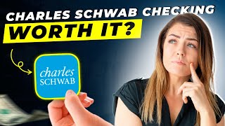 Charles Schwab Checking Account Review 2025 | Pros and Cons | Detailed Overview