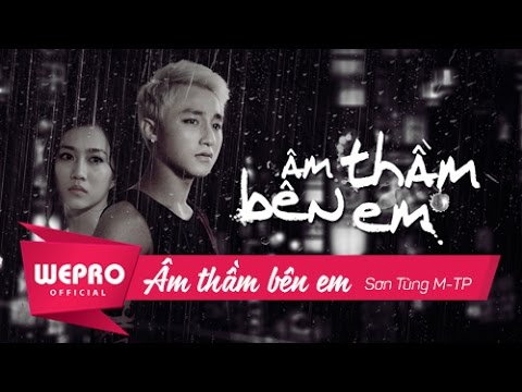 Âm Thầm Bên Em | OFFICIAL MUSIC VIDEO | Sơn Tùng M-TP